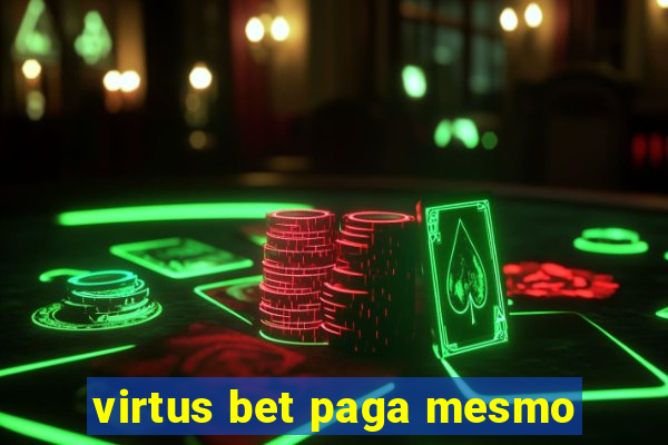 virtus bet paga mesmo